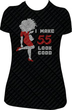 Load image into Gallery viewer, I Make 55 Look Good Afro Girl Rhinestone Shirt, Rhinestone Birthday Shirt