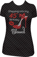 Load image into Gallery viewer, Stepping into my 45th Birthday Blessed Rhinestone Birthday Shirt