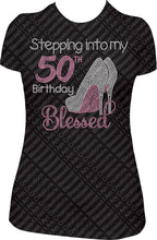 Load image into Gallery viewer, Stepping into my 50th Birthday Blessed Rhinestone Birthday Shirt Bling shirt