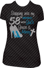 Load image into Gallery viewer, Stepping into my 58th Birthday with God&#39;s Grace and Mercy Rhinestone Birthday Shirt
