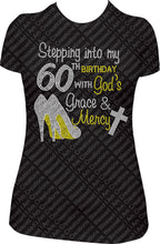 Load image into Gallery viewer, Stepping into my 60th Birthday with God's Grace and Mercy Rhinestone Birthday Shirt