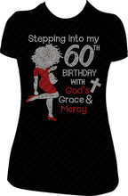 Load image into Gallery viewer, Stepping into my 60th Birthday With God's Grace and Mercy Afro Girl rhinestone Shirt