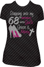 Load image into Gallery viewer, Stepping into my 68th Birthday with God's Grace and Mercy Rhinestone Birthday Shirt