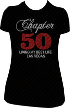Load image into Gallery viewer, Chapter 50 Rhinestone shirt, 50th Birthday Shirt, Rhinestone Shirt, Bling Shirt, Chapter Birthday Shirt, Birthday girl shirt, bling Birthday shirt, Living my blessed life shirt,