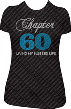 Load image into Gallery viewer, Chapter 60 birthday shirt, bling shirt, rhinestone shirt, living my blessed life shirt, bling shirt, chapter bling shirt,