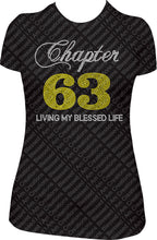 Load image into Gallery viewer, Chapter 63 bling shirt, chapter 63 birthday shirt, rhinestone shirt, rhinestone birthday shirt, bling shirt, bling birthday shirt, chapter birthday shirt, living my blessed life shirt,