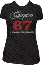 Load image into Gallery viewer, chapter 67 living my blessed life shirt, chapter birthday shirt, bling shirt, bling birthday shirt, rhinestone shirt, rhinestone birthday shirt, 67th birthday shirt, 67 birthday shirt, living my blessed life shirt, birthday girl shirt, black shirt