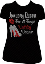 Load image into Gallery viewer, January Queen Bad and Boujee Rhinestone Birthday Shirt
