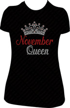 Load image into Gallery viewer, November Queen Large Crown Rhinestone Birthday Shirt