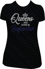 Load image into Gallery viewer, Queens are Born in September Rhinestone Birthday Shirt