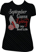 Load image into Gallery viewer, September Queen Living My Best Life Rose Shoe Rhinestone Birthday Shirt