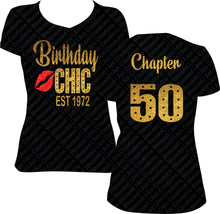 Load image into Gallery viewer, Birthday Chic Shirt, Birthday girl shirt, chapter birthday shirt,