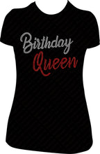 Load image into Gallery viewer, Birthday Queen rhinestone Shirt, Birthday Queen Bling Shirt, Rhinestone Shirt, Bling shirt, queen birthday shirt, Birthday shirt,