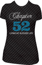 Load image into Gallery viewer, Birthday Girl Shirt, Chapter 52 Birthday Shirt, Bling Birthday Shirt, Rhinestone Birthday Shirt, Living My Blessed life shirt,