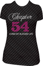 Load image into Gallery viewer, Chapter 54 rhinestone shirt, bling shirt, rhinestone shirt, living my blessed life shirt, chapter birthday shirt, 54th Birthday shirt