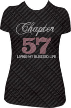 Load image into Gallery viewer, Chapter 57 Birthday Shirt, Chapter Shirt, Rhinestone Shirt, bling Shirt, Living my blessed life shirt, 57th birthday shirt, 57 birthday shirt, Birthday girl shirt