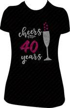 Load image into Gallery viewer, cheers to 40 years birthday shirt, birthday shirt, rhinestone shirt, bling shirt, 40th birthday shirt, 40 bling shirt