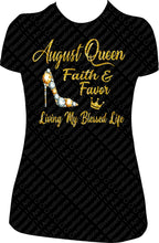 Load image into Gallery viewer, August Queen Birthday Shirt, August Birthday Shirt, Birthday girl Shirt, Living My Blessed Life Shirt, August Birthday