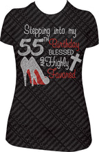 Load image into Gallery viewer, Stepping into my 55th Birthday Blessed and Highly Favored Rhinestone Shirt