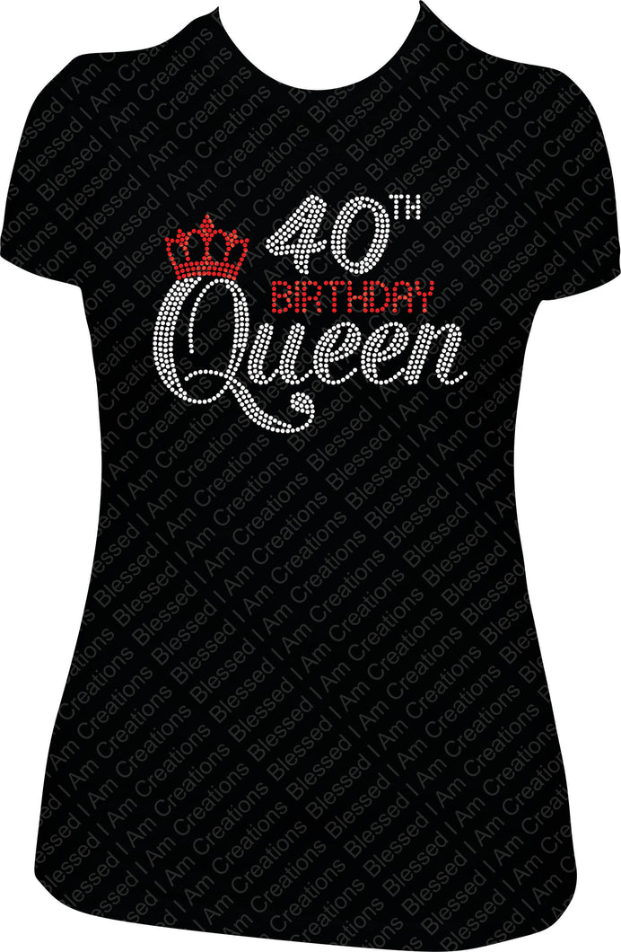 40th Birthday Queen, Rhinestone Birthday Shirt, Bling Birthday Shirt, 40th Rhinestone Birthday Shirt, 40 Bling Birthday Shirt, Birthday Girl Shirt, Birthday Shirt Women