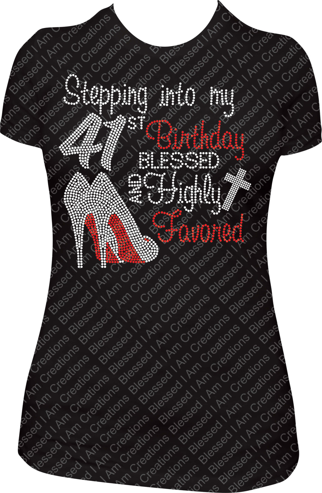 Stepping into my 41st Birthday Blessed and Highly Favored Rhinestone Birthday Shirt