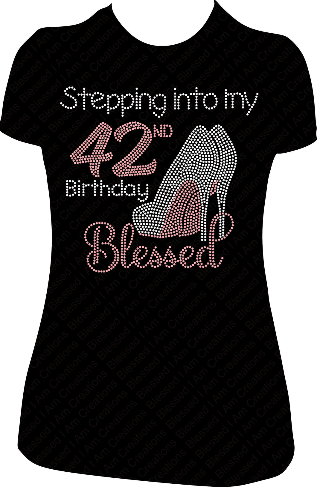 Stepping into my 42nd Birthday Blessed Rhinestone Birthday Shirt