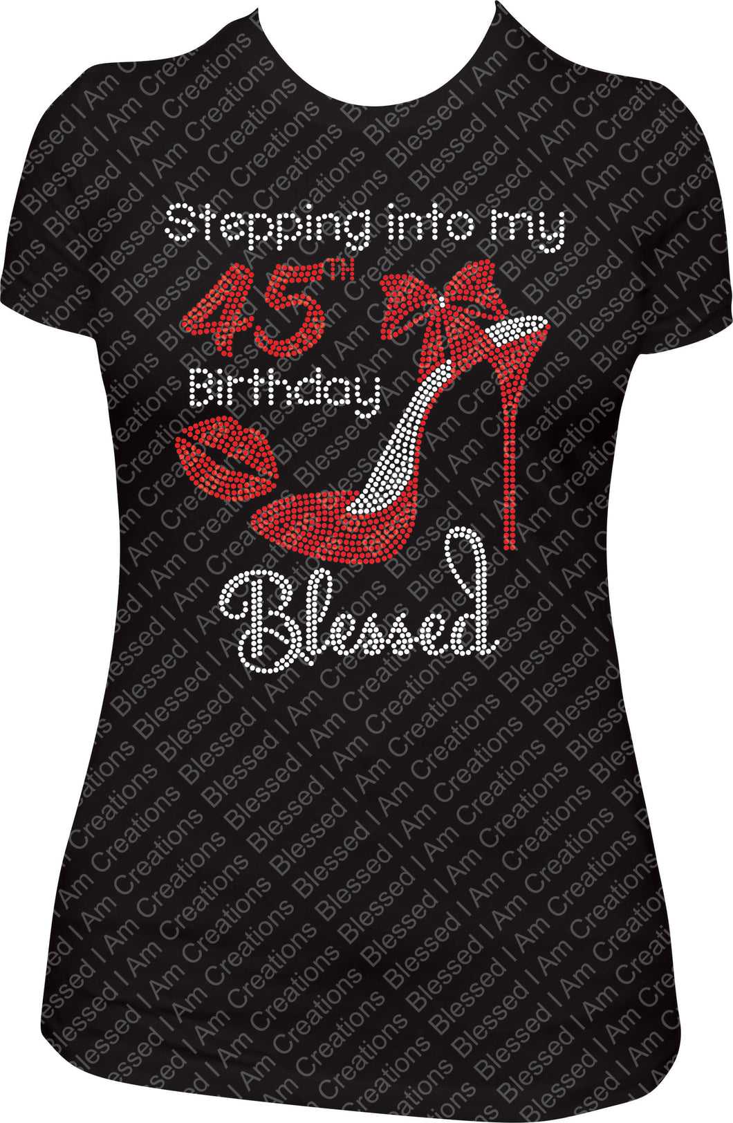 Stepping into my 45th Birthday Blessed Rhinestone Birthday Shirt