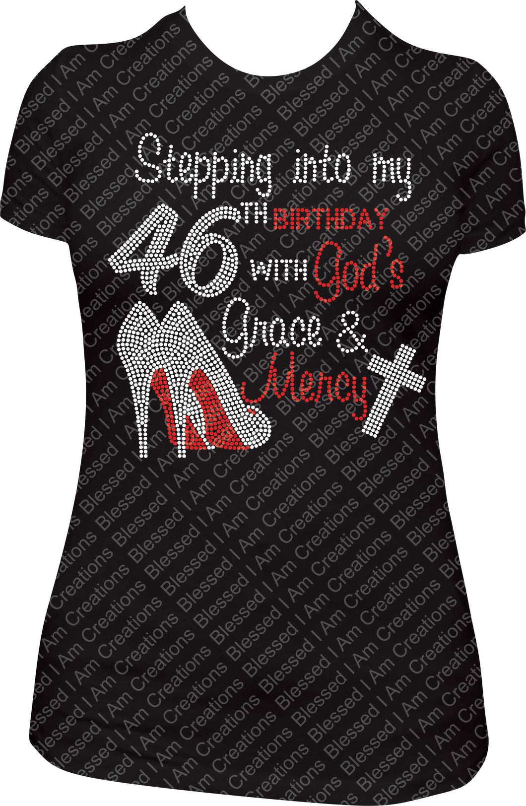 Stepping into my 46th Birthday with God's Grace and Mercy Rhinestone Birthday Shirt