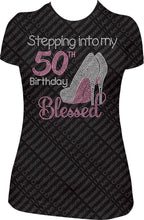 Load image into Gallery viewer, Stepping into my 50th Birthday Blessed Rhinestone Birthday Shirt Bling shirt
