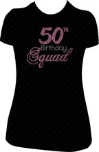 Load image into Gallery viewer, 50th Birthday Squad Shirt, 50th Squad Shirt, Rhinestone Shirt, Bling Shirt, Squad Crew Birthday Shirt, 50th Squad Shirt,
