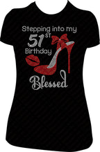Load image into Gallery viewer, Stepping into my 51st Birthday Blessed One Shoe Rhinestone Birthday Shirt
