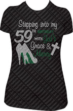 Load image into Gallery viewer, Stepping into my 59th Birthday with God&#39;s Grace and Mercy Rhinestone Birthday Shirt
