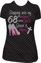 Load image into Gallery viewer, Stepping into my 68th Birthday with God&#39;s Grace and Mercy Rhinestone Birthday Shirt
