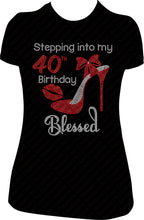 Load image into Gallery viewer, Stepping into my 40th Birthday Blessed One Shoe Rhinestone Birthday Shirt Heels
