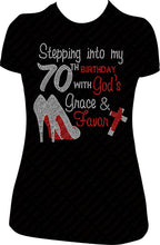Load image into Gallery viewer, Stepping into my 70th Birthday with God&#39;s Grace and Favor Rhinestone Birthday Shirt
