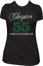 Load image into Gallery viewer, Chapter 55 rhinestone shirt, bling shirt, 55th rhinestone shirt, chapter birthday shirt, living my blessed shirt birthday shirt, birthday girl shirt
