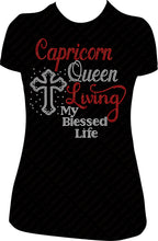 Load image into Gallery viewer, Capricorn Queen Shirt, Capricorn Rhinestone Shirt, Capricorn Bling Shirt, Rhinestone Shirt, Bling Shirt, Birthday Shirt Women, Living My Blessed Life Shirt

