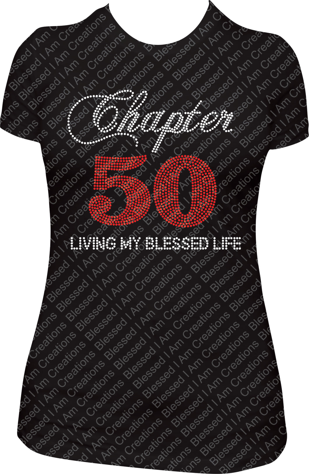 Chapter 50 Rhinestone Shirt, 50th Birthday Shirt, bling Birthday Shirt, Living My Blessed Life Shirt,
