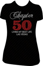 Load image into Gallery viewer, Chapter 50 Rhinestone shirt, 50th Birthday Shirt, Rhinestone Shirt, Bling Shirt, Chapter Birthday Shirt, Birthday girl shirt, bling Birthday shirt, Living my blessed life shirt, 
