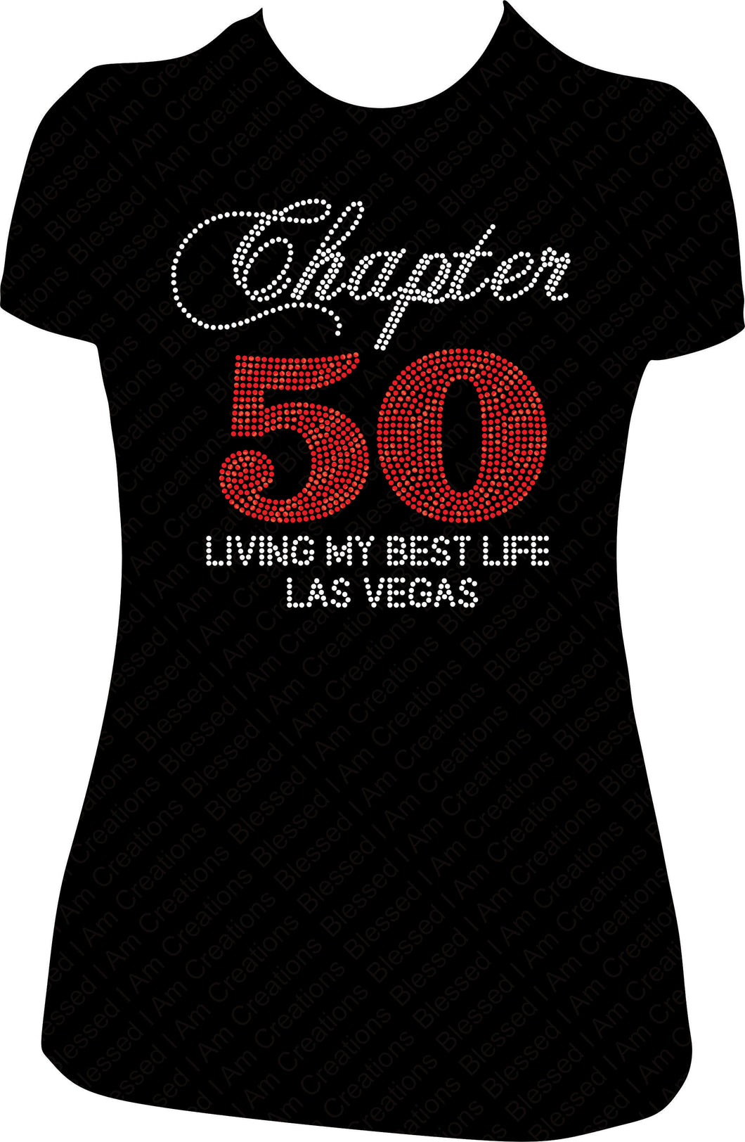 Chapter 50 Rhinestone shirt, 50th Birthday Shirt, Rhinestone Shirt, Bling Shirt, Chapter Birthday Shirt, Birthday girl shirt, bling Birthday shirt, Living my blessed life shirt, 