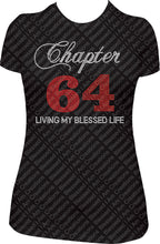 Load image into Gallery viewer, Chapter 64 bling shirt, Chapter birthday shirt, bling birthday shirt, rhinestone birthday shirt, birthday girl shirt, 64th birthday shirt, 64 birthday shirt, chapter birthday shirt, black birthday shirt, living my blessed life birthday shirt,
