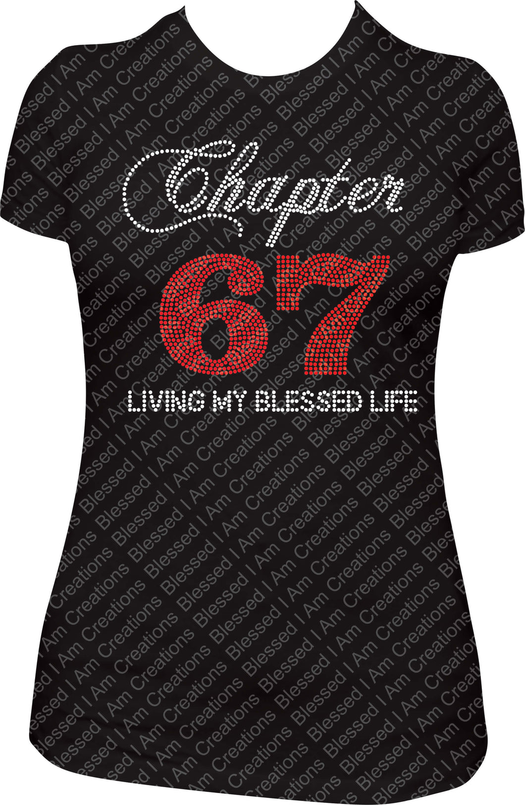 chapter 67 living my blessed life shirt, chapter birthday shirt, bling shirt, bling birthday shirt, rhinestone shirt, rhinestone birthday shirt, 67th birthday shirt, 67 birthday shirt, living my blessed life shirt, birthday girl shirt, black shirt 