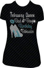 Load image into Gallery viewer, February Queen Bad and Boujee Birthday Behavior Rhinestone Shirt Bling Shirt
