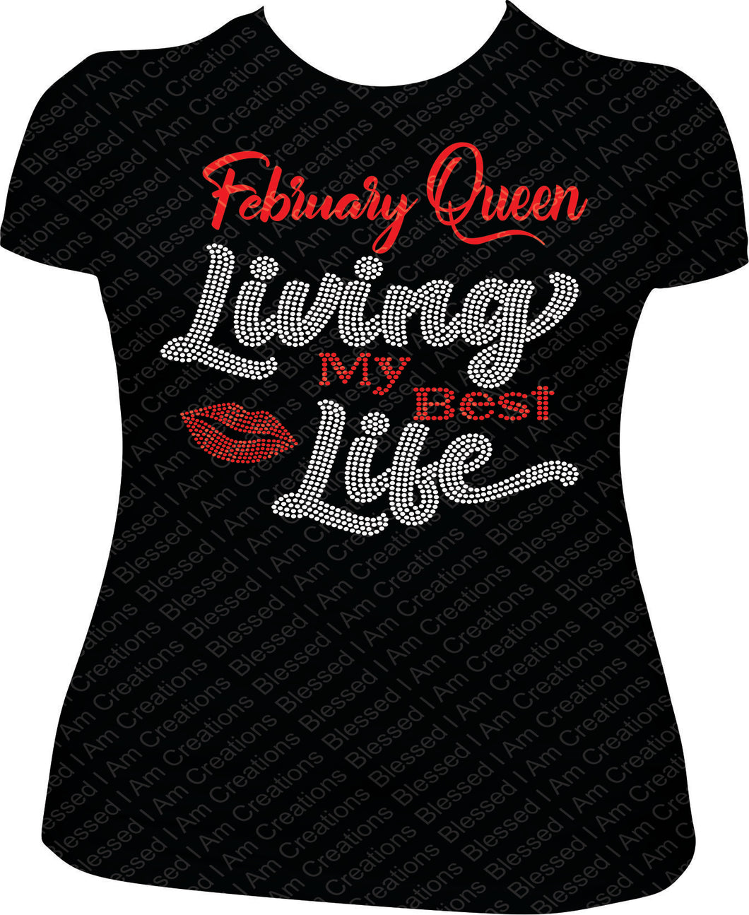 February Queen Living My Best Life Rhinestone Shirt February Bling Collection