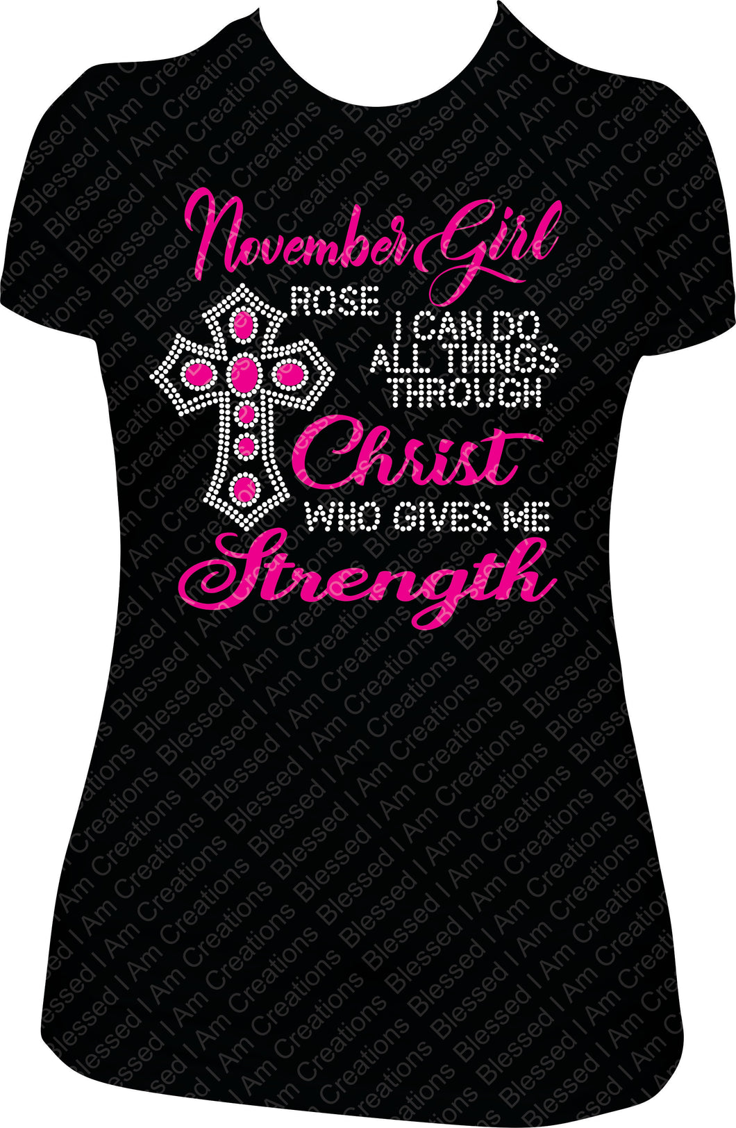 November Girl I Can Do All Things Through Christ Multi Design Rhinestone Birthday Shirt