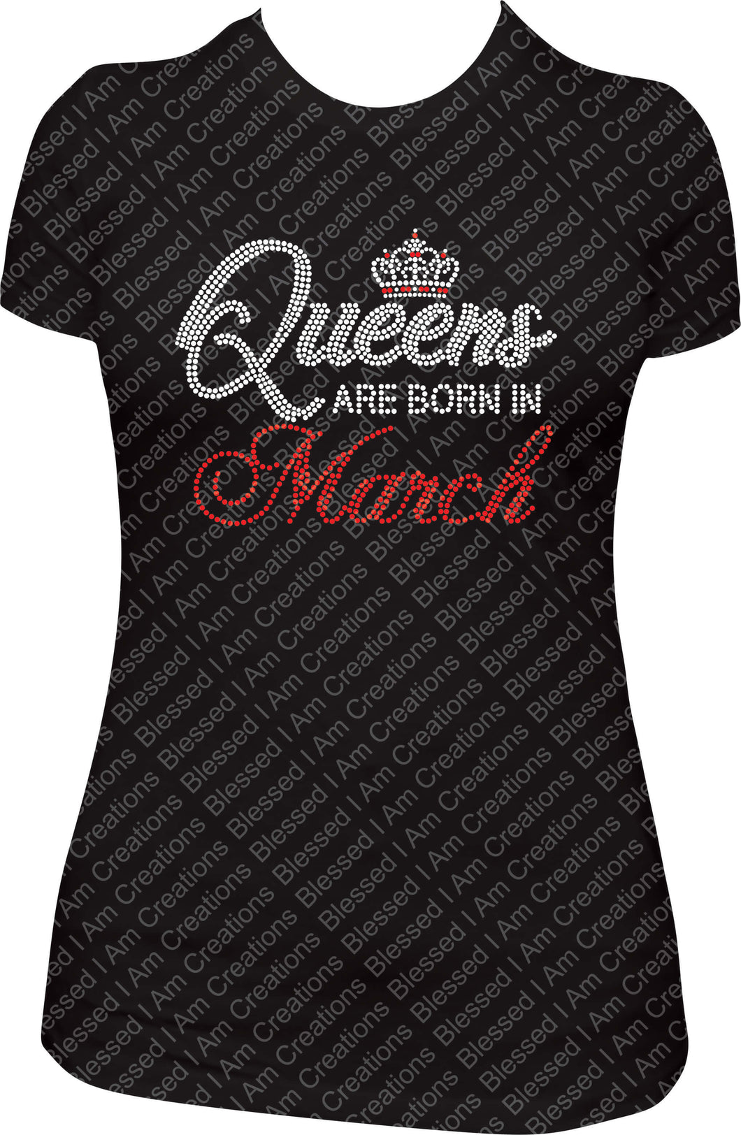 Queens Are Born in March Rhinestone Birthday Shirt