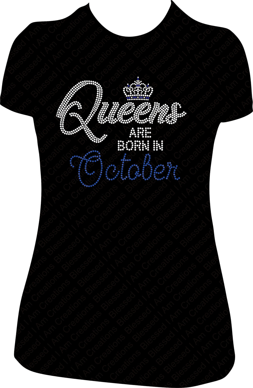 Queens Are Born in October Rhinestone Birthday Shirt