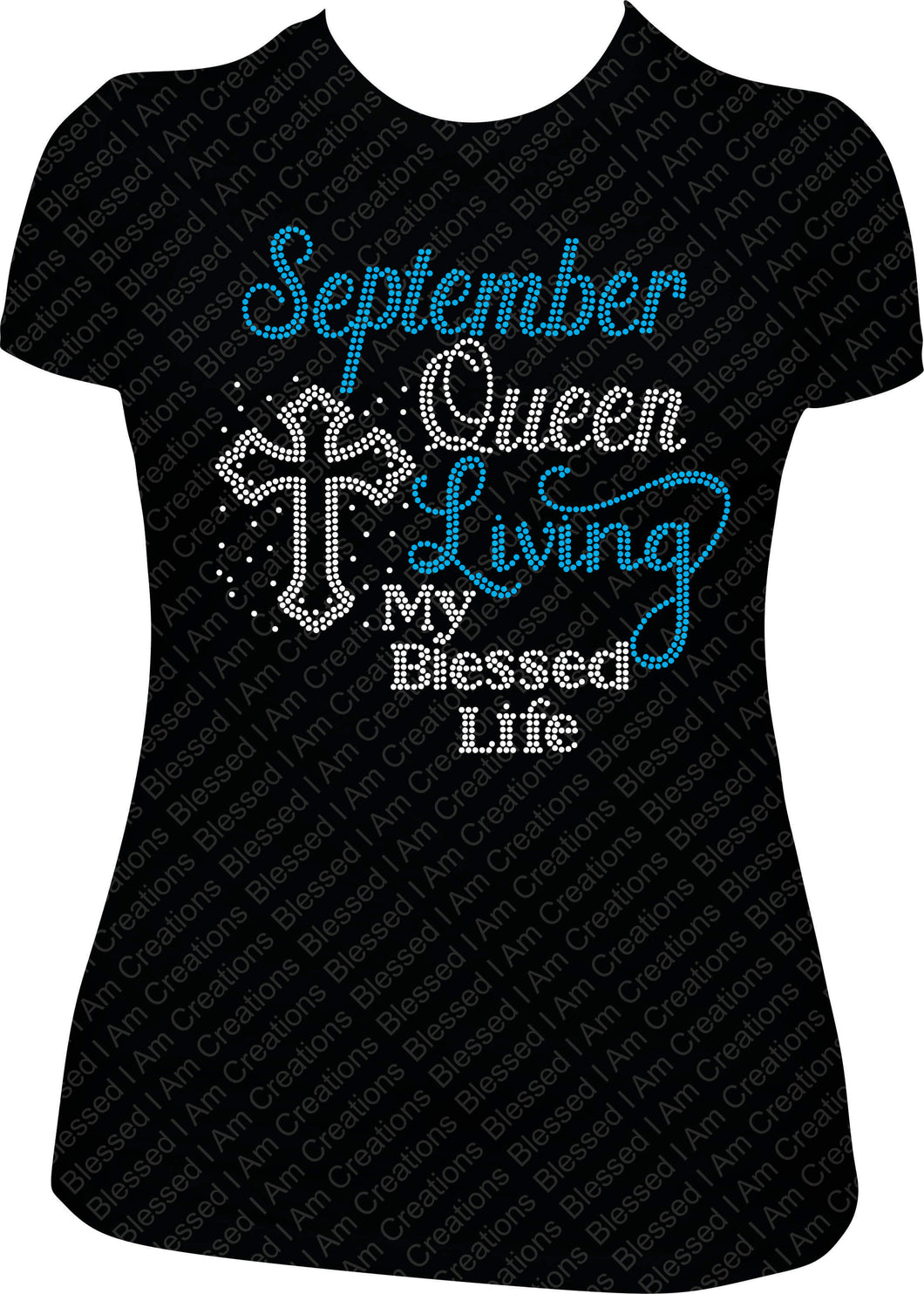 September Queen Living My Blessed Life Cross Rhinestone Birthday Shirt