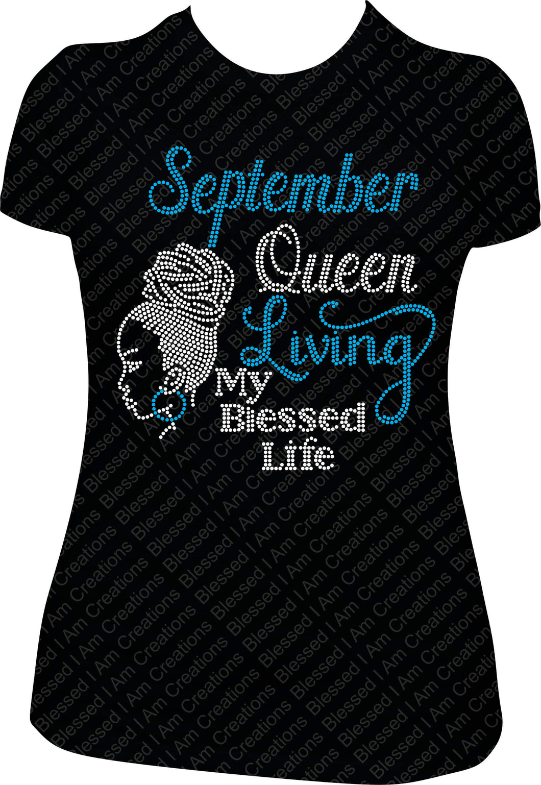 September Queen Living My Blessed Life Girl Rhinestone Birthday Shirt