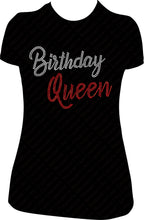 Load image into Gallery viewer, Birthday Queen rhinestone Shirt, Birthday Queen Bling Shirt, Rhinestone Shirt, Bling shirt, queen birthday shirt, Birthday shirt,
